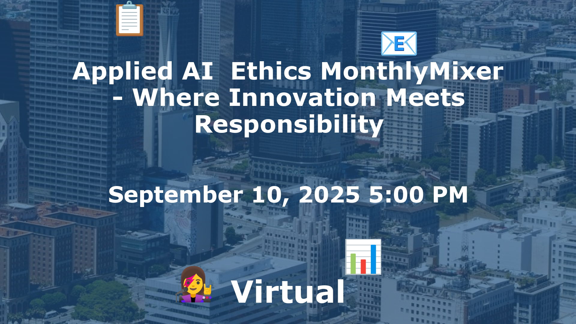 Applied AI  Ethics MonthlyMixer - Where Innovation Meets Responsibility event image